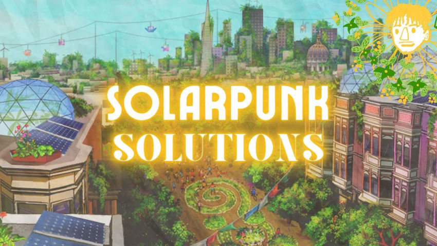 Solarpunk Conference: From Imagination To Action by Charles
